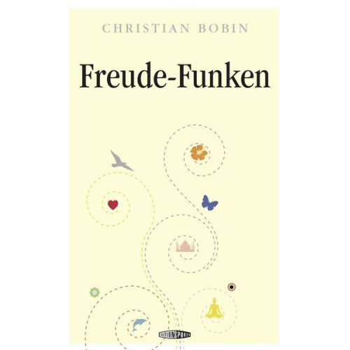 Christian Bobin - Freude-Funken