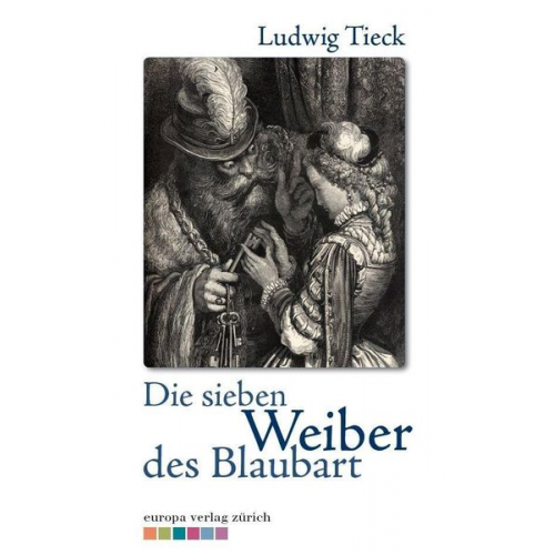 Ludwig Tieck - Die sieben Weiber des Blaubart