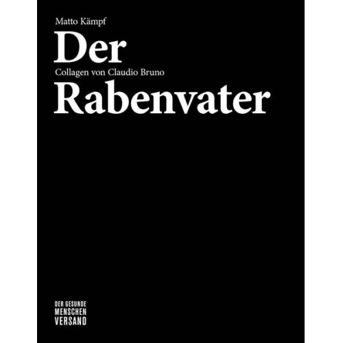 Matto Kämpf - Der Rabenvater