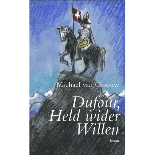 Michael van Orsouw - Dufour, Held wider Willen