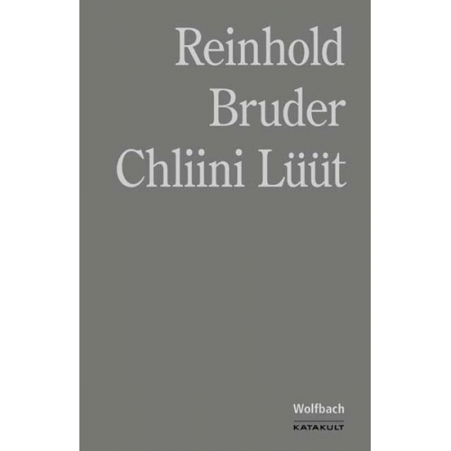 Reinhold Bruder - Chliini Lüüt