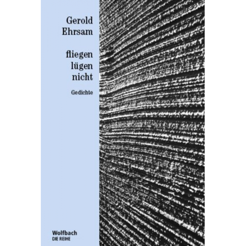 Gerold Ehrsam - Fliegen lügen nicht