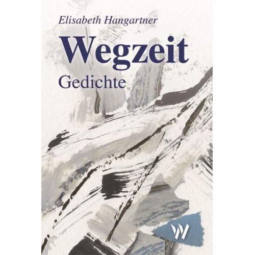 Elisabeth Hangartner - Wegzeit