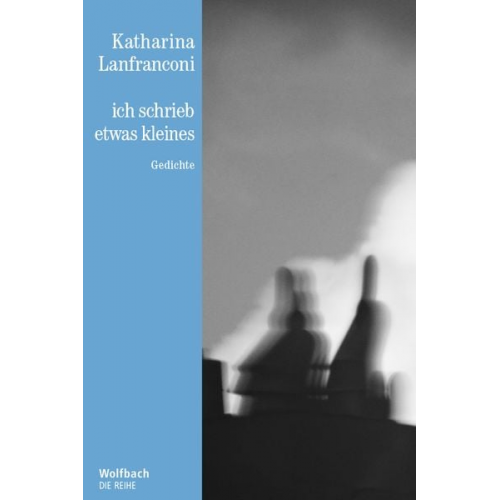 Katharina Lanfranconi - Ich schrieb etwas kleines