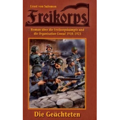 Ernst Salomon - Freikorps "Die Geächteten"