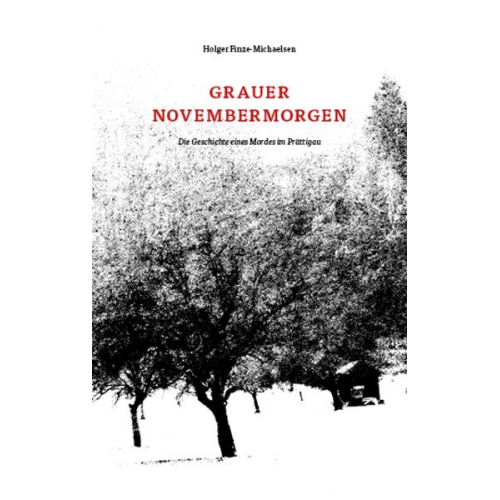 Holger Finze-Michaelsen - Grauer Novembermorgen