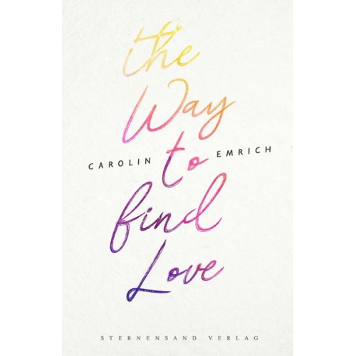 Carolin Emrich - The way to find love