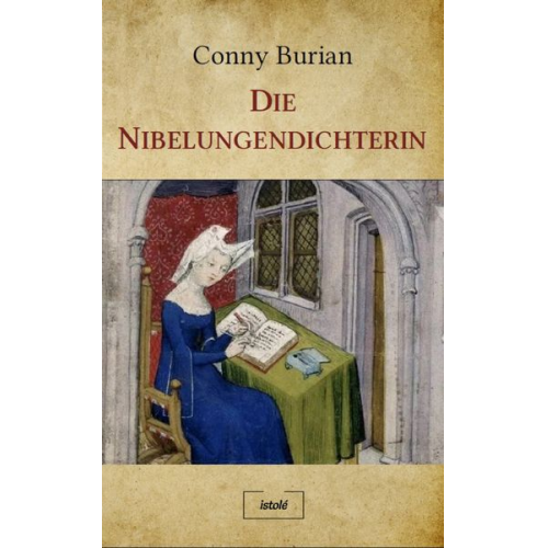 Conny Burian - Die Nibelungendichterin