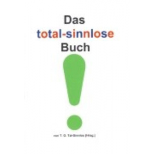 Das total-sinnlose Buch