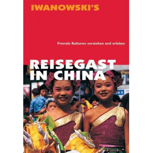 Francoise Hauser - Reisegast in China - Kulturführer von Iwanowski
