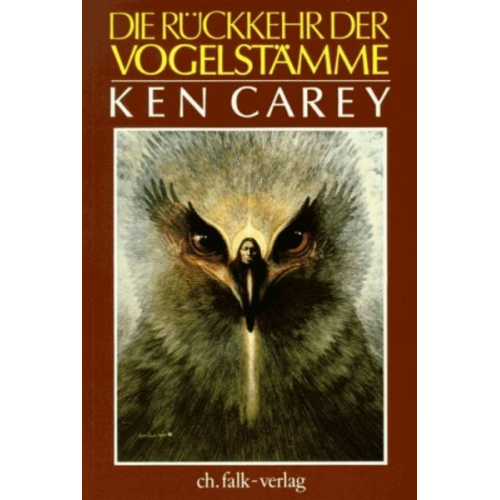 Ken Carey - Die Rückkehr der Vogelstämme