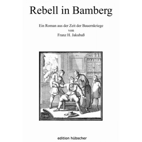 Franz H. Jakubass - Rebell in Bamberg