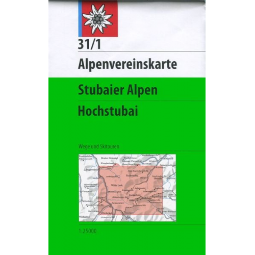 DAV Alpenvereinskarte 31/1 Stubaier Alpen Hochstubai 1 : 25 000 Wegmarkierungen