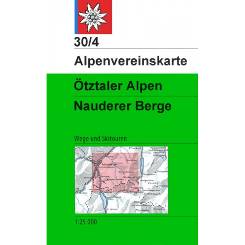 DAV Alpenvereinskarte 30/4 Ötztaler Alpen - Nauderer Berge 1 : 25 000