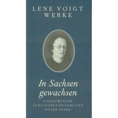 Lene Voigt - In Sachsen gewachsen