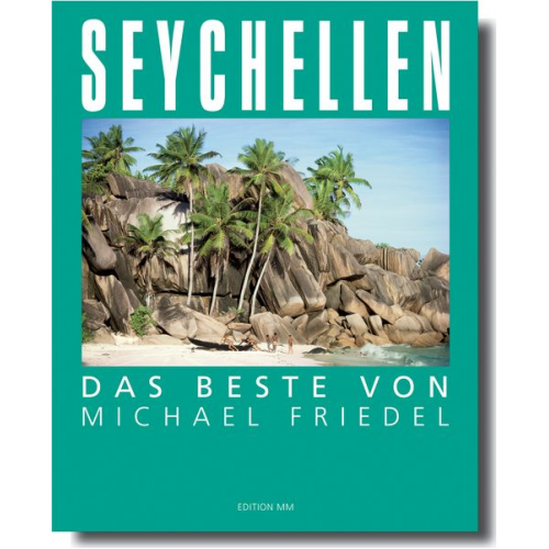 Michael Friedel - Seychellen - Das Beste von Michael Friedel