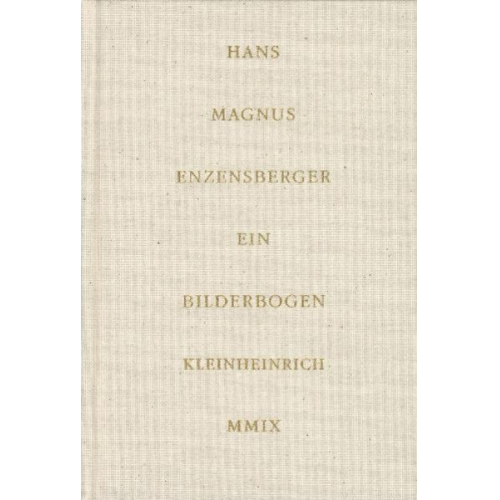 Hans Magnus Enzensberger - Ein Bilderbogen