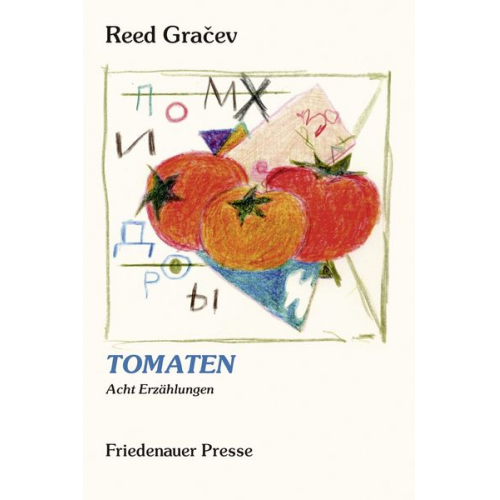 Reed Gračev - Tomaten