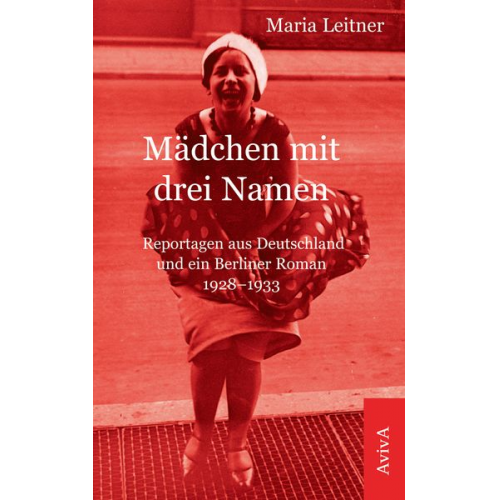 Maria Leitner - Mädchen mit drei Namen