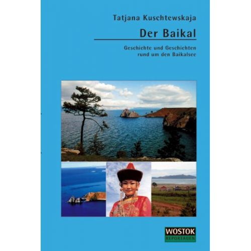 Tatjana Kuschtewskaja - Der Baikal