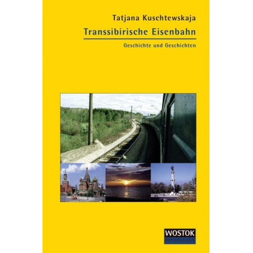 Tatjana Kuschtewskaja - Transsibirische Eisenbahn