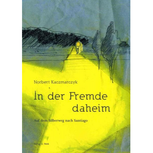 Norbert Kaczmarczyk - In der Fremde daheim