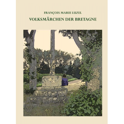 François Marie Luzel - Volksmärchen der Bretagne