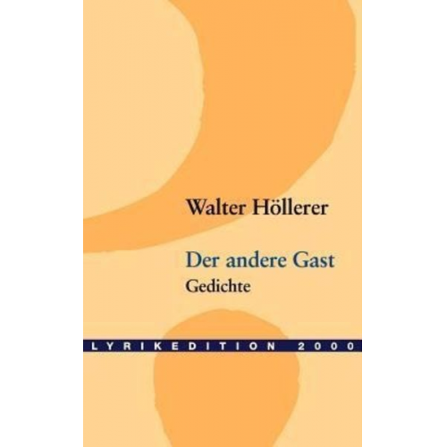 Walter Höllerer - Der andere Gast