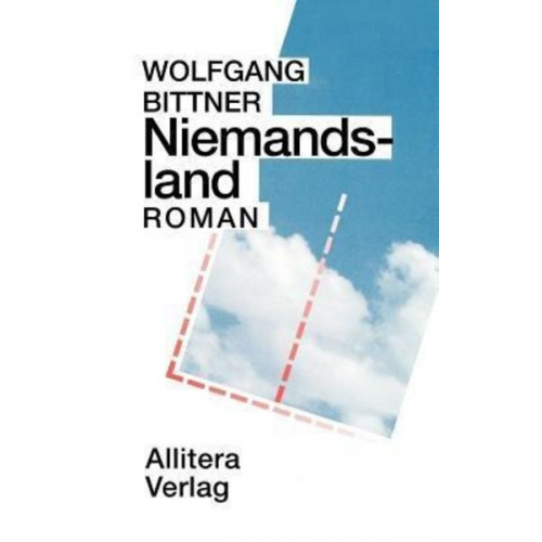 Wolfgang Bittner - Niemandsland