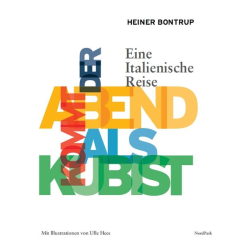 Heiner Bontrup - Der Abend kommt als Kubist