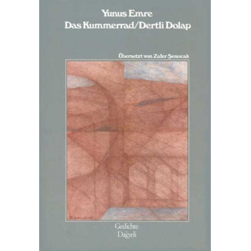 Yunus Emre - Das Kummerrad /Detli Dolap