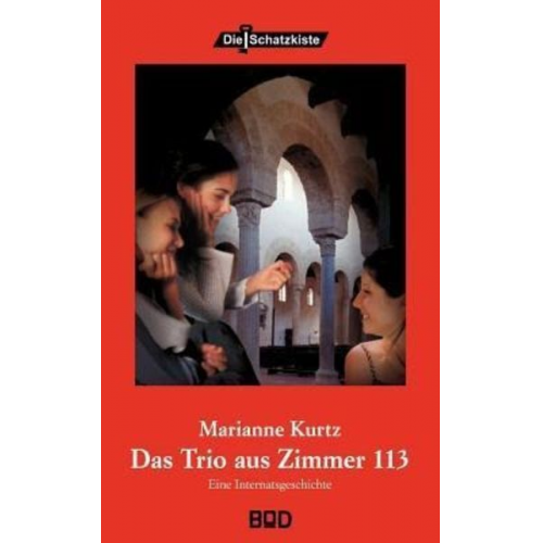 Marianne Kurtz - Kurtz, M: Trio aus Zimmer 113