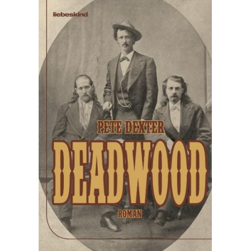 Pete Dexter - Deadwood