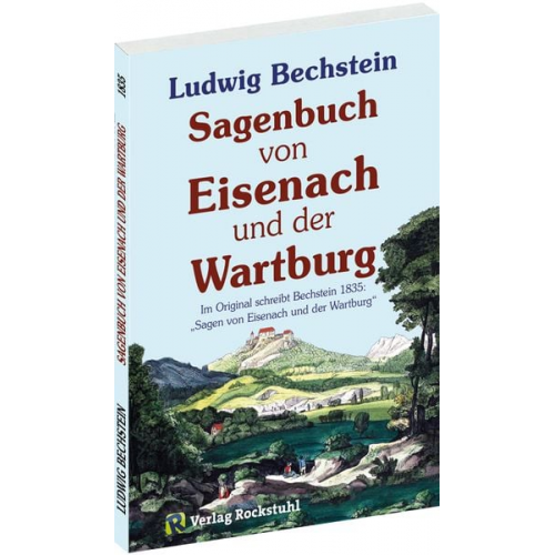 Ludwig Bechstein - Sagenbuch von Eisenach und der Wartburg