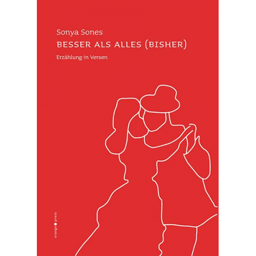 Sonya Sones - Besser als alles (bisher)