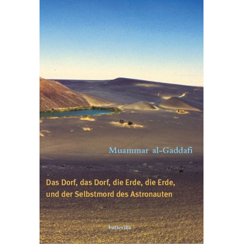 Muammar al Gaddafi - Das Dorf, das Dorf, die Erde, die Erde und der Selbstmord des Astronauten