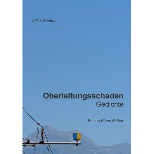 Volker Friebel - Oberleitungsschaden