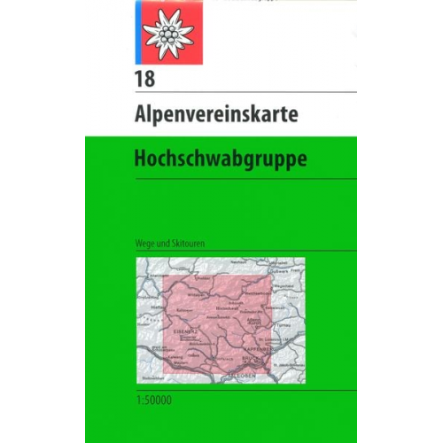 DAV Alpenvereinskarte 18 Hochschwabgruppe