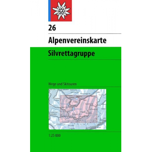 DAV Alpenvereinskarte 26 Silvrettagruppe 1 : 25 000 mit Wegmarkierungen und Skirouten