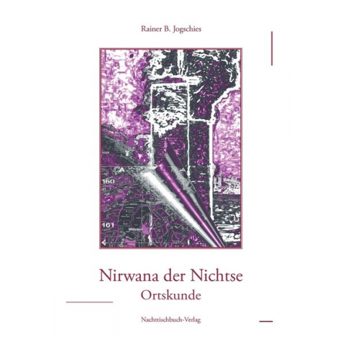 Rainer B. Jogschies - Nirwana der Nichtse