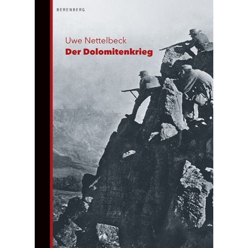 Uwe Nettelbeck - Der Dolomitenkrieg