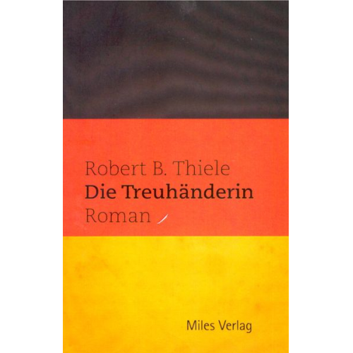 Robert B. Thiele - Die Treuhänderin