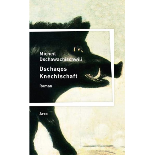 Micheil Dschawachischwili - Dschaqos Knechtschaft