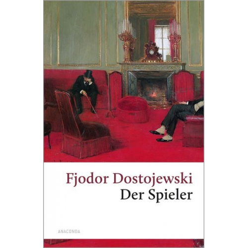 Fjodor M. Dostojewski - Der Spieler