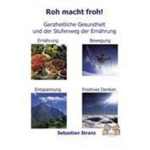 Sebastian Stranz - Roh macht froh!