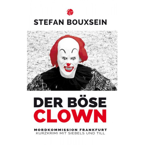 Stefan Bouxsein - Der böse Clown