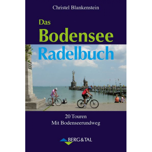 Christel Blankenstein - Das Bodensee-Radelbuch