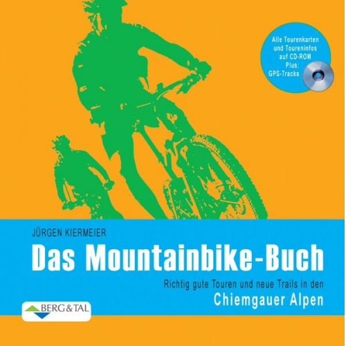 Jürgen Kiermeier - Das Mountainbike-Buch – Chiemgauer Alpen