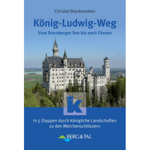 Christel Blankenstein - König-Ludwig-Weg