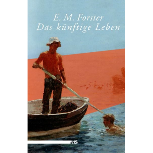 E. M. Forster - Das künftige Leben